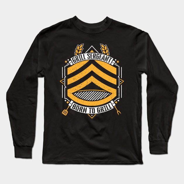 Grill Sergeant - Born to Grill BBQ Long Sleeve T-Shirt by RetroReview